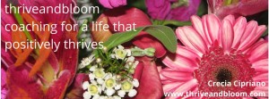 thriveandbloom- coaching for a life that positively thrives (cover pic) 09-27-2015